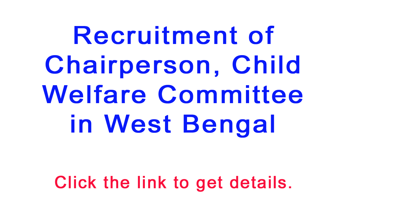 Selection of Chairperson child welfare committee west bengal